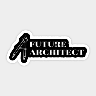 Future architect Sticker